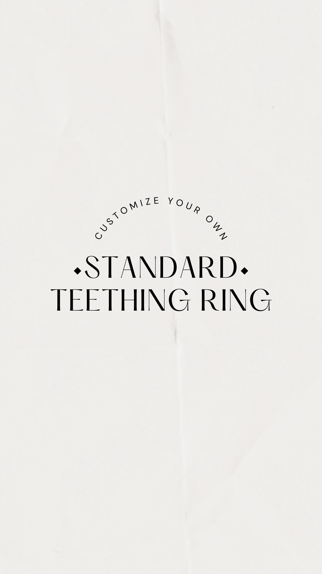Customizable Standard Teething Ring