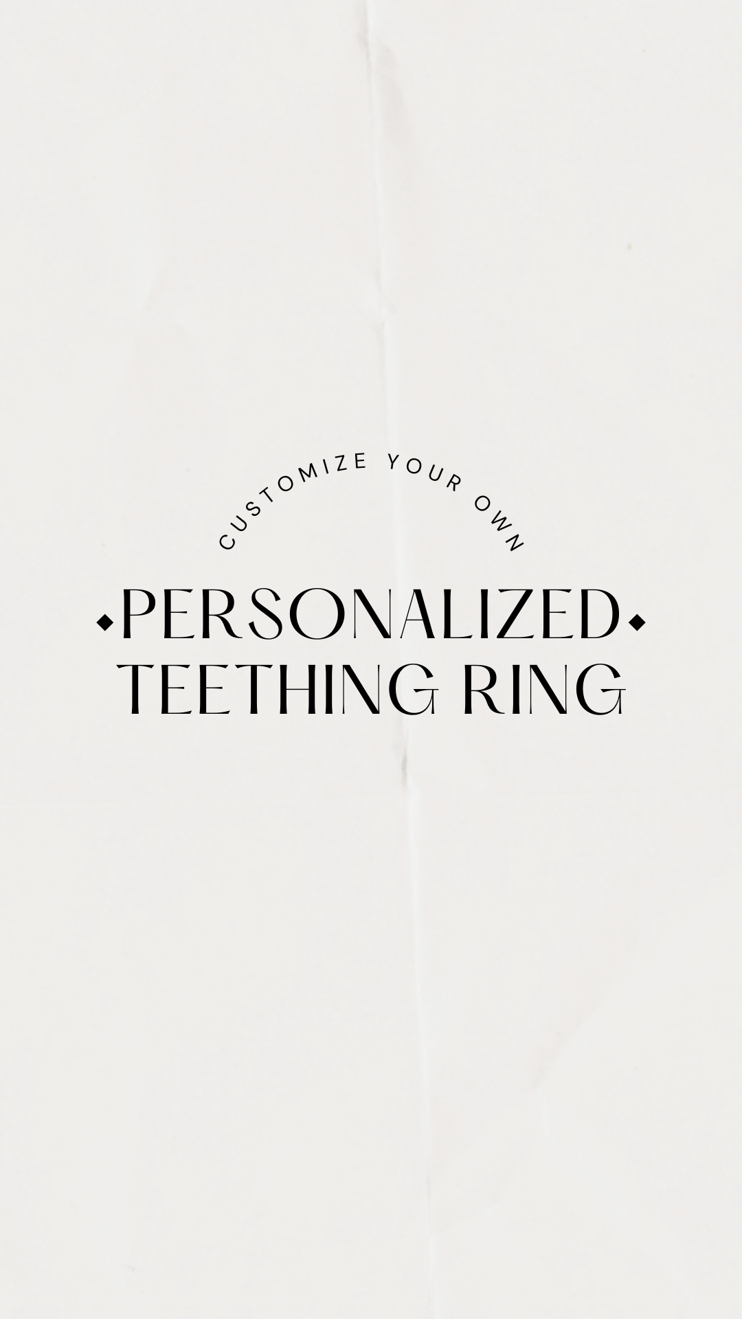Customizable Personalized Teething Ring
